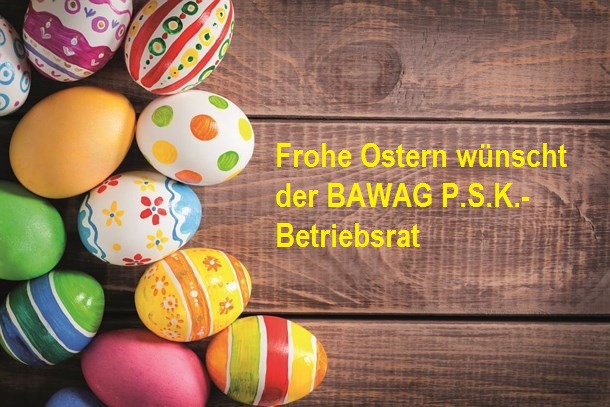 Frohe Ostern 2019 ©BR BAWAG PSK