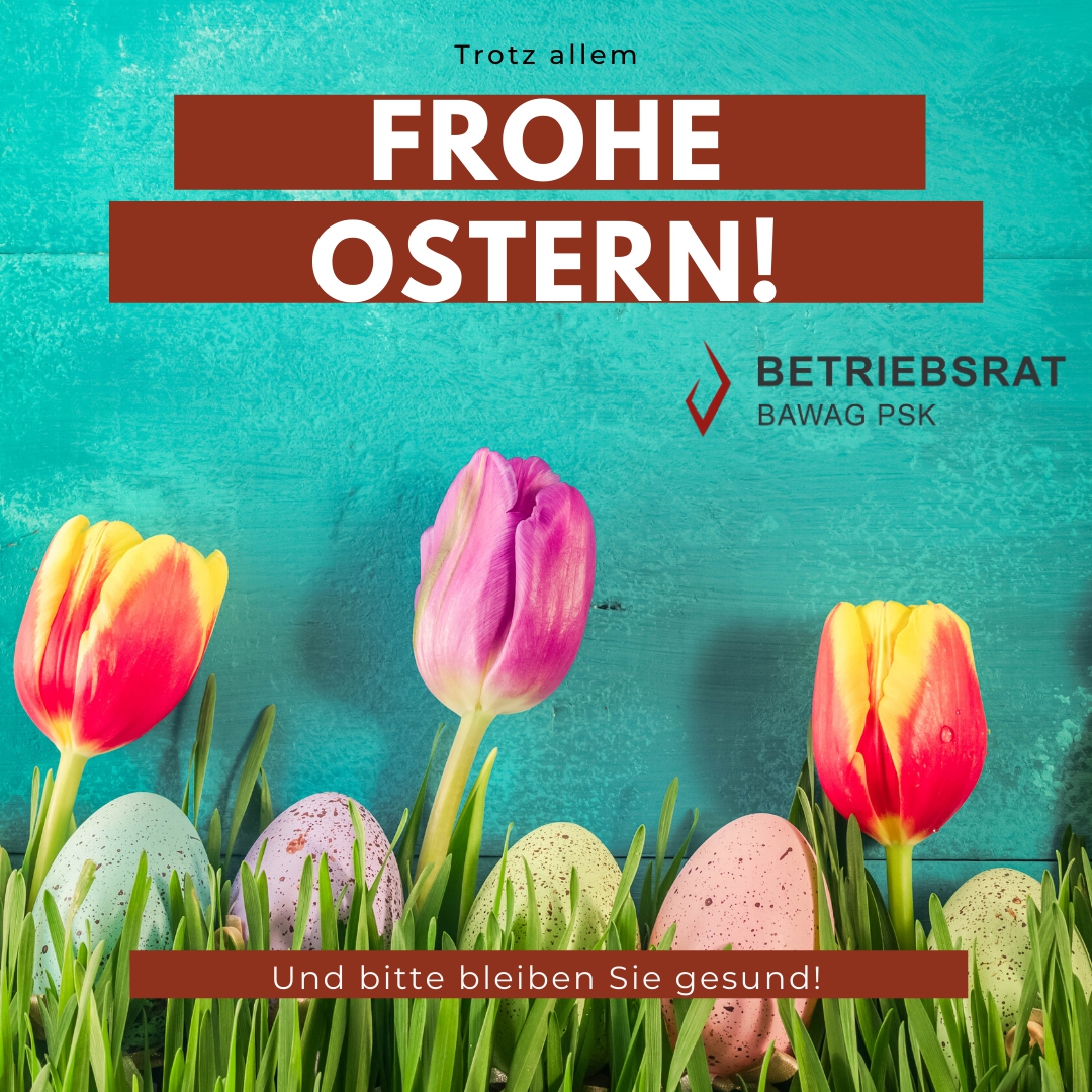 Frohe Ostern 2020 ©BAWAG PSK Betriebsrat