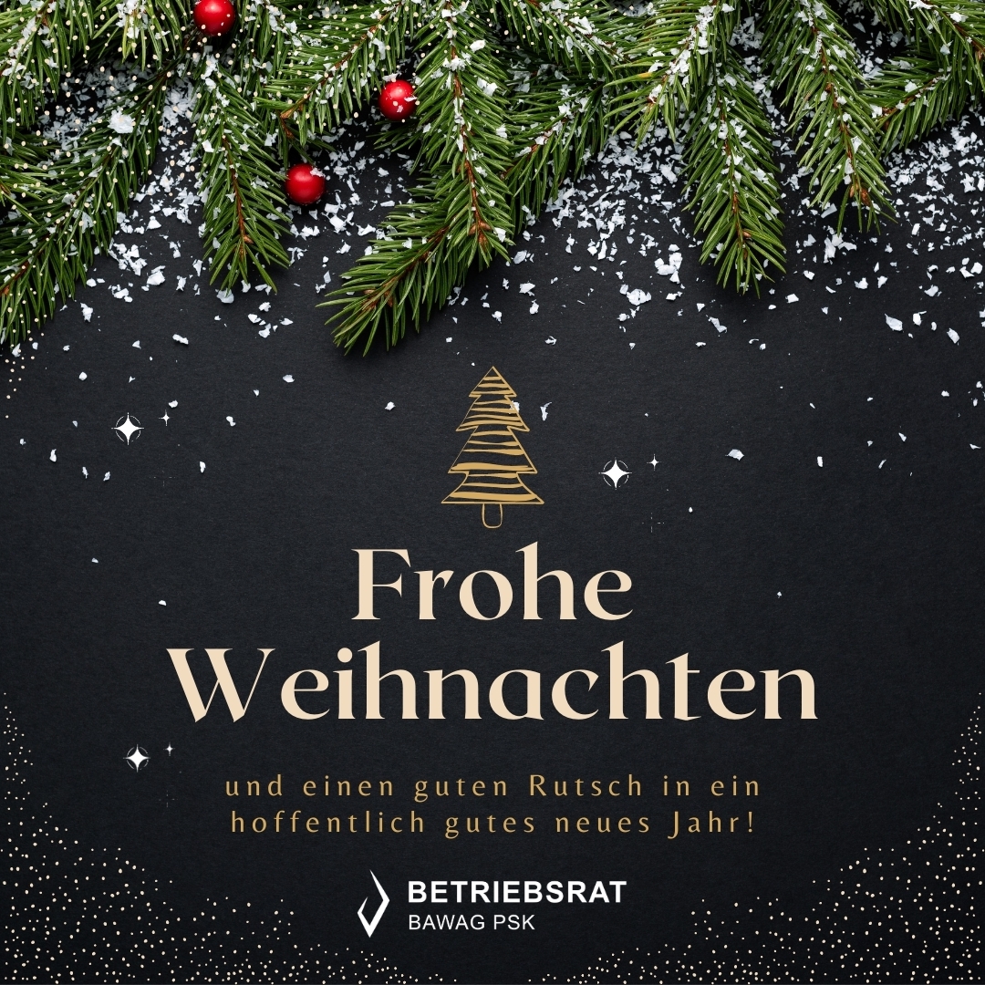 Frohe Weihnachten wünscht der Betriebsrat Betriebsrat BAWAG PSK